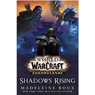 World of Warcraft: Shadows Rising - 