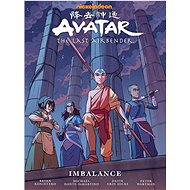 Avatar: The Last Airbender--Imbalance Library Edition - Faith Erin Hicks; Bryan Konietzko; Michael Dante Dimartino