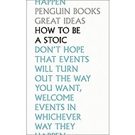 How To Be a Stoic - 
