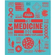 The Medicine Book: Big Ideas Simple Explained - 