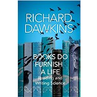 Books do Furnish a Life - Richard Dawkins