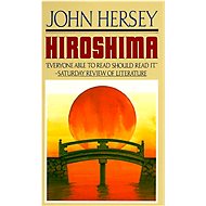 Hiroshima - John Hersey
