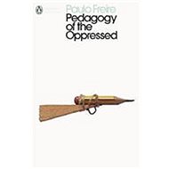 Pedagogy of the Oppressed - Paulo Freire