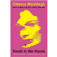 Death in Her Hands - Ottessa Moshfegh