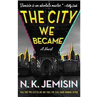 The City We Became - N. K. Jemisin