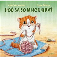 Poď sa so mnou hrať - Sophie Schoenwaldová; Nadine Reitzová