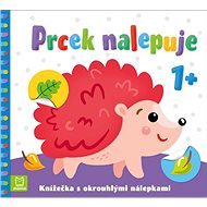 Prcek nalepuje 1+: Knížečka s okrouhlými nálepkami - Agnieszka Bator; Sylwia Izdebska