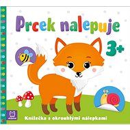 Prcek nalepuje 3+: Knížečka s okrouhlými nálepkami - Agnieszka Bator; Sylwia Izdebska