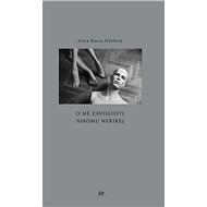 O mé závislosti nikomu neříkej - Anna Beata Háblová