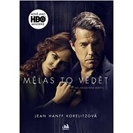 Mělas to vědět - Jean Hanff Korelitzová