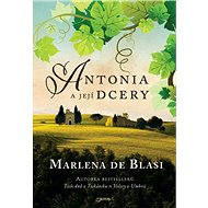 Antonia a její dcery - Marlena De Blasi