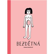 Bezdětná - Monika Baudišová