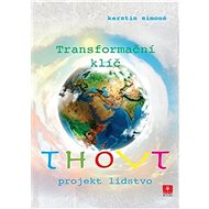 Thovt Transformační klíč: Projekt lidstvo - Kerstin Simoné