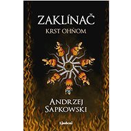 Zaklínač V Krst ohňom - Andrzej Sapkowski
