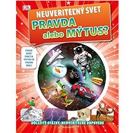 Neuveriteľný svet Pravda alebo mýtus? - Andrea Millsová