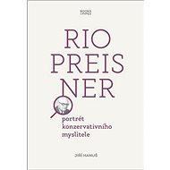 Rio Preisner: portrét konzervativního myslitele - Jiří Hanuš