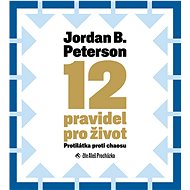 12 rules for life: The antidote to chaos - CD Audiobooks