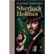 Sherlock Holmes 6: Údolie hrôzy - Arthur Conan Doyle