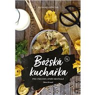 Božská kuchařka - Alena Kolaříková