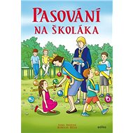 Pasování na školáka - Ivana Novotná