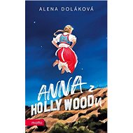 Anna z Hollywoodu - Alena Doláková