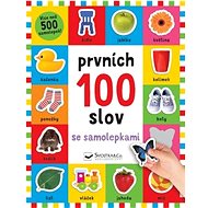 Prvních 100 slov se samolepkami - Kate Ward; Robyn Newton; Kimberley Faria
