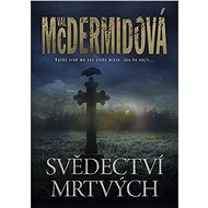 Svědectví mrtvých - Val McDermidová