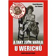 A taky jsem vařila u Werichů - Pavel Meszáros; Eva Tůmová