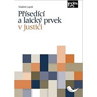 Přísedící a laický prvek v justici - Vladimír Lajsek