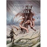 Příběhy Impéria Morganina pomsta - Jonáš Ferenc; Kryštof Ferenc