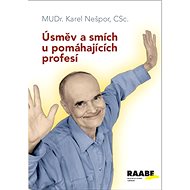 Úsměv a smích u pomáhajících profesí - Karel Nešpor