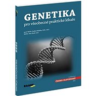 Genetika pro všeobecné praktické lékaře - Radim Brdička