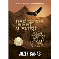 Nádherná smrť v Altaji - Jozef Banáš