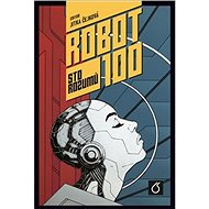 Robot 100 Sto rozumů - Jitka Čejková