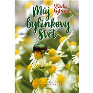 Můj bylinkový svět - Vláďa Vytásek