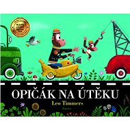 Opičák na útěku - Leo Timmers