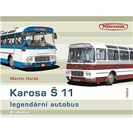 Karosa Š 11 Legendární autobus - Martin Harák