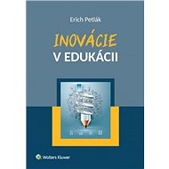 Inovácie v edukácii - Erich Petlák