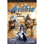 Arábie: Mezi beduíny - Veronika Válková; Petr Kopl