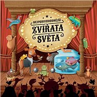 Nejpodivuhodnější zvířata světa - Jana Nová; Sabina Konečná