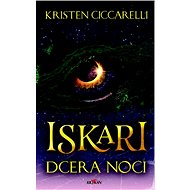 Iskari - Dcera noci - Kristen Ciccarelli