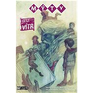 Mýty 17: Kdo seje vítr - Bill Willingham