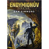 Endymionův vzestup - Dan Simmons