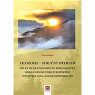 Filozofie Stručný přehled - Ivan Jařabáč