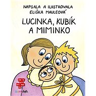 Lucinka, Kubík a miminko - Eliška Mauleová
