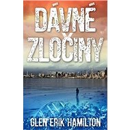 Dávné zločiny - Glen Erik Hamilton