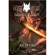 Lone Wolf Zajatec Kaagu - Joe Dever