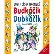 Budkáčik a Dubkáčik - Jozef Cíger Hronský
