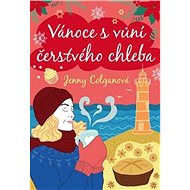 Vánoce s vůní čerstvého chleba - Jenny Colganová