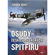Osudy československých Spitfirů - Zdeněk Hurt